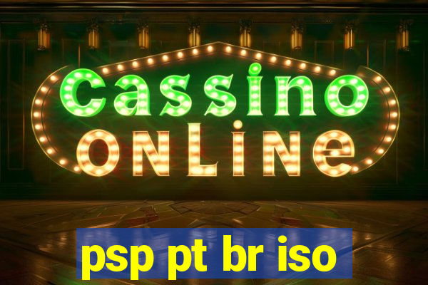 psp pt br iso